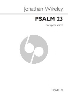 Psalm 23 For Upper Voices - Jonathan Wikeley | Broekmans & Van Poppel