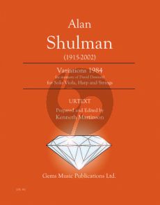 Shulman Variations 1984 for Solo Viola - Harp and Strings Score - Parts (Prepared and Edited by Kenneth Martinson) (in memory of David Dawson)