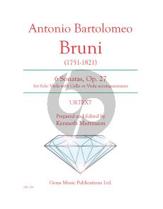 Bruni 6 Sonatas for viola with accompaniment of cello or viola Op. 27 (Prepared and Edited by Kenneth Martinson) (Urtext)