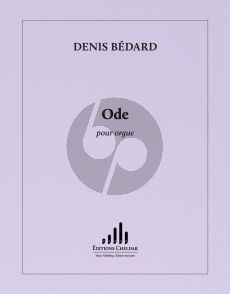 Bedard Ode for Organ