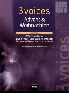 3 Voices Advent & Weihnachten (215 Chorstucke zur Winter und Weihnachtszeit)