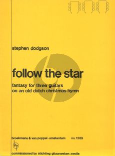 Follow the Star 3 Guitars (Fantasy on an Old Dutch Christmas Hymn)