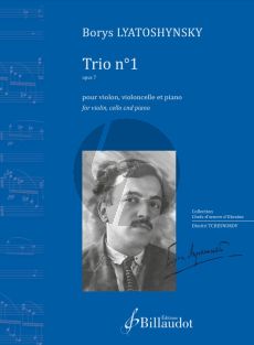 Lyatoshynsky Trio no.1 pour Violon - Violoncelle et Piano