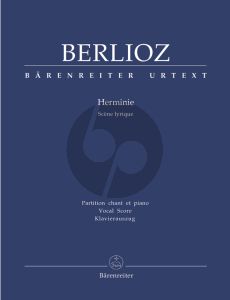 Berlioz Herminie Hol.9 (Scene Lyrique) Klavierauszug (Edition David Gilbert KA Herausgegeben von Martin Schelhaas) (Franzosisch - Neuen-Berlioz Ausgabe)