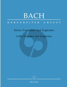 Bach Kleine Praeludien & Fughetten fur Klavier (Herausgeber Michael Töpel) (Barenreiter-Urtext)