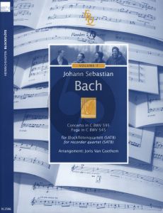 Bach Concerto C-major BWV 595 and Fugue C-major BWV 545 fur 4 Blockfloten (SATB) Partitur und Stimmen (Arrangiert von Joris van Goethem)