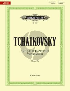 Tchaikovsky Die Jahreszeiten Op. 37 /bis Klavier (Herausgeber Andreas Schenck) (Peters-Urtext)