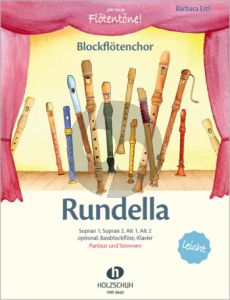 Ertl Rundella für 4-5 Blockflöten (SSAA(B)) (Klavier ad lib) Partitur und Stimmen