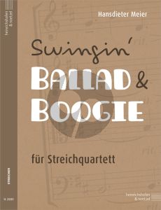 Meier Swingin’ Ballad & Boogie Streichquartett (Partitur und Stimmen)