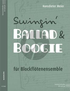 Meier Swinging' Ballad & Boogie for Recorder Ensemble AATB (Score and Parts)