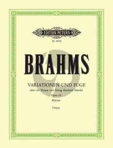 Brahms Variationen und Fuge über ein Thema von Georg Friedrich Händel (1861) B-Dur Op.24 fur Klavier (Herausgebers Carl Seemann und Kurt Stephenson) (Peters-Urtext)