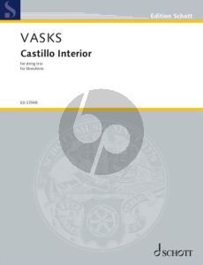 Vasks Castillo Interior for Violin-Viola and Cello (Score/Parts) (2013 / 2021)