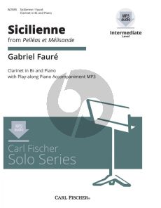 Faure Sicilienne (from Pelleas et Melisande) for Clarinet in Bb and Piano Book with Audio Online (edited by Denise Schmidt) (grade 3)