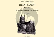 Venables Rhapsody Op. 25 in Memoriam Herbert Howells for Organ