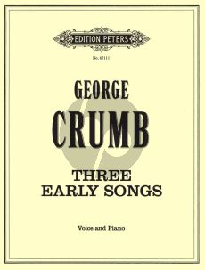 Crumb 3 Early Songs (1947) for Medium Voice and Piano