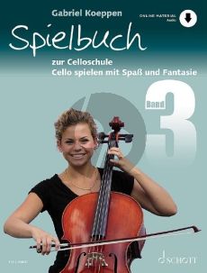 Koeppen Spielbuch zur Celloschule Vol.3 (Cello Spielen mit Spass und Fantasie) (1 - 3 Vc. teilweise mit Klavier) (Bk-Audio Online)