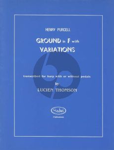 Purcell Ground in F with 12 Variations for Harp with or without Pedals (Transcribed by Lucien Thomson)