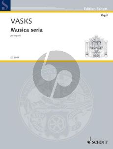 Vasks Musica Seria for Organ (1988 / 2008)