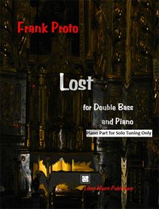 Proto Lost (for Double Bass and Piano) (Piano Part for Solo Tuning Only)