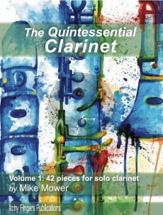 Mower The Quintessential Clarinet Vol. 1 (42 pieces for solo clarinet)