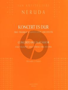 Neruda Concerto in E-Flat Major for Trumpet and Piano (ed. Jiri Kratochvíl)