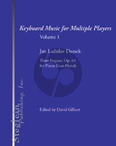 Dussek 3 Fugues Op.64 for Piano 4 Hands (edited by David Gilbert)
