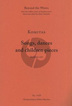 Komitas Songs, Dances and Children Pieces for Piano Solo