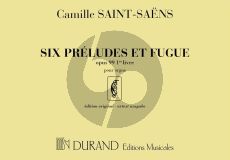 Saint-Saens 6 Preludes et Fugues Vol. 1 Opus 99 pour Orgue