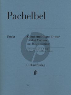 Pachelbel Kanon und Gigue D-dur 3 Violinen und Bc Partitur und Stimmen (Herausgeber Norbert Mullemann) (Henle-Urtext)