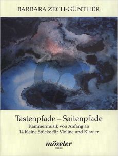 Zech-Günther Tastenpfade-Saitenpfade (14 kleine Stücke von Anfang an) Violine-Klavier