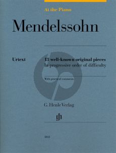 Mendelssohn At the Piano - 13 well-known original pieces (edited by Sylvia Hewig-Tröscher) (Henle-Urtext)