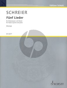 Schreier 5 Lieder fur Mezzosopran und Klavier (nach Gedichten von Nora Bossong)