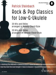 Rock & Pop Classics for "Low G"-Ukulele (Book with Online Audio) (30 Hits and Oldies arranged in Melody-Chord-Style) (Arranged by Patrick Steinbach)