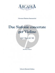 Sammartini Due Sinfonie concertate per Violino (J-C 78.2, J-C 70) (edited by Ada Beate Gehann)
