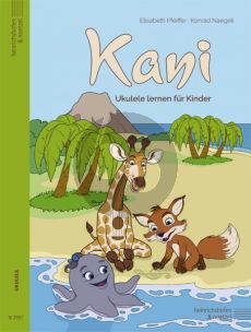 Kani - Ukulele lernen für Kinder (Spielpartitur)