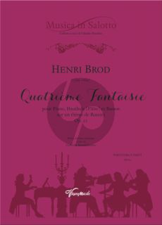 Brod Quatrième Fantasie sur un thème de Rossini Op. 21 pour Piano, Hautbois (Flûte) et Basson (Score/Parts) (Gabriele Mendolicchio)