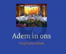 Taize Adem in ons Liederenboek (Muziek en Tekst)