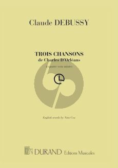 Debussy 3 Chansons de Charles d'Orleans SATB