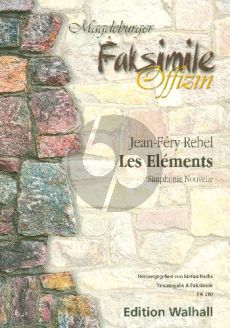 Rebel Les Elements (Simphonie Nouvelle) Grand Choeur Set of Parts (Modern Edition - Editor Stefan Fuchs)