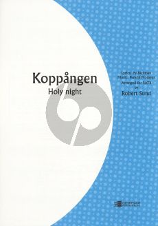 Moraeus Koppangen (Holy Night) SATB (version with English Lyrics) (as sung by Anne-Sophie von Otter) (arr. Robert Sund)