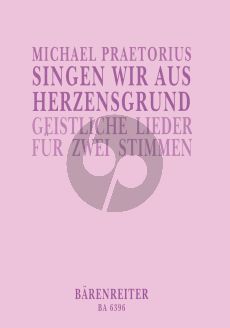 Praetorius Singen wir aus Herzensgrund 2 Gleiche oder Gemischten Stimmen (25 geistliche Lieder - Bicinien/Zwiegesänge) (Print on Demand)