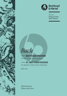 Bach Matthaus Passion BWV 244 Soli, 2 Chore und 2 Orchester Klavierauszug (Herausgeber Max Schneider) (Breitkopf)