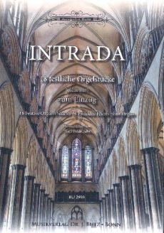 Intrada (18 festliche Orgelstücke (nicht nur) zum Einzug / 18 Festive Organ Pieces / 18 Préludes Festifs pour Orgue (Ped.))