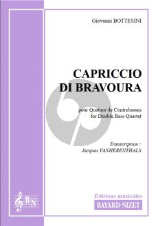 Bottesini Capriccio di Bravoura for Double Bass Quartett Score and Parts (Transcription Jacques Vanherenthals)