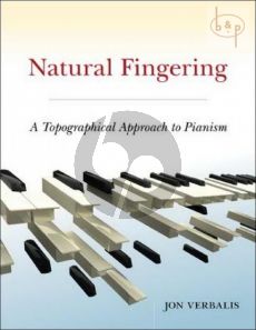 Natural Fingering. A Topographical Approach to Pianism.