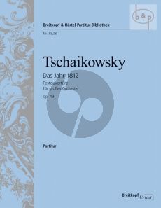 Tchaikovsky Das Jahr 1812 (Festouverture) Op.49 (Orch.) (Full Score) (edited by Polina Vajdman)