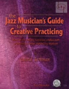 The Jazz Musician's Guide to Creative Practising