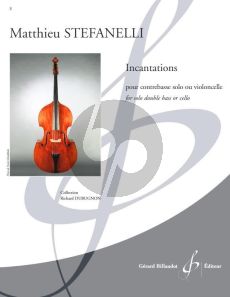 Stefanelli Incantations Contrebasse ou Violoncelle seul (advanced - grade 7 - 8)