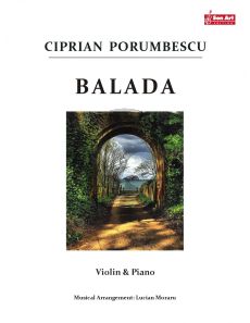 Porumbesco Balada for Violin and Piano (Score and Part) (Arrangement by Lucian Moraru)