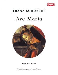 Schubert Ave Maria for Violin and Piano (Score and Part) (Arrangement by Lucian Moraru)